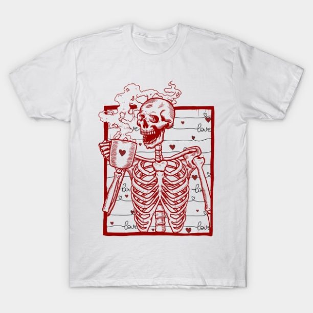 Coffee Is My Valentine Skeleton T-Shirt