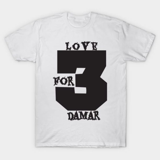 we love damar hillman T-Shirt