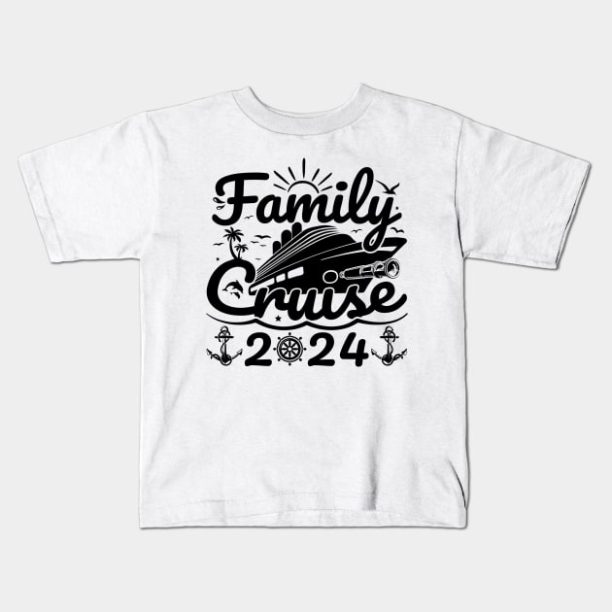 Family Cruise 2024 Cool Cruising Vacation Family Trip Cruise Kids T-Shirt