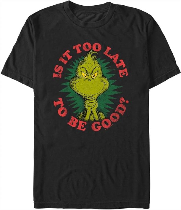 Men's Dr. Seuss Christmas The Grinch is it Too Late T-Shirt