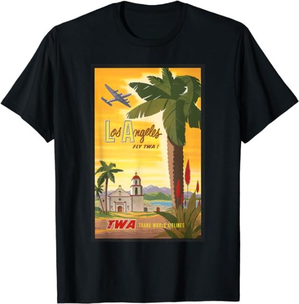 Los Angeles Fly TWA Retro Vintage Poster Design T-Shirt