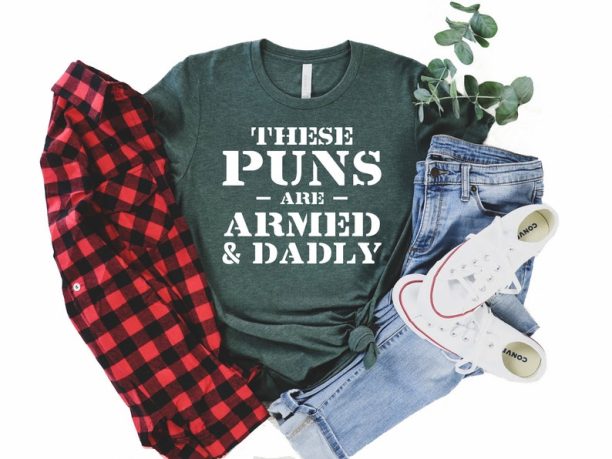 Armed And Daddy T-shirt, Funny Dad Shirt, Cool Fathers Day Gift Idea, These Puns are Armed & Dadly Tshirt