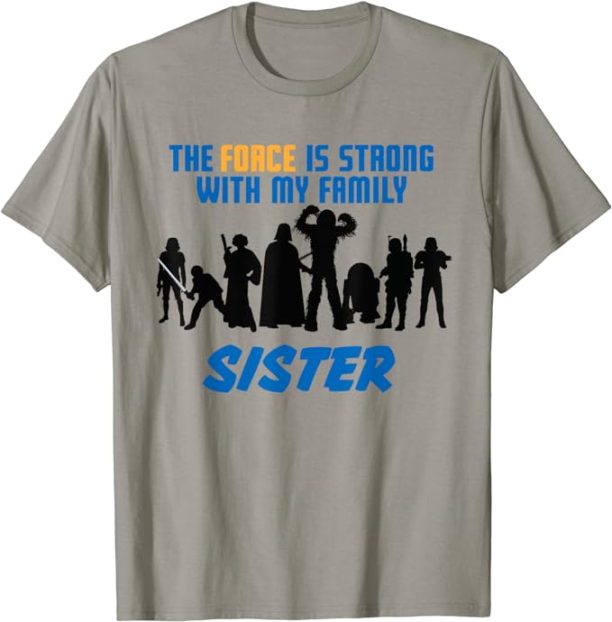 Star Wars The Force Matching Family SISTER T-Shirt T-Shirt