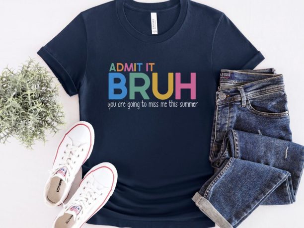 Bruh Teacher Shirt, We Out Teacher Shirt, Funny Last Day of School Teacher T Shirt