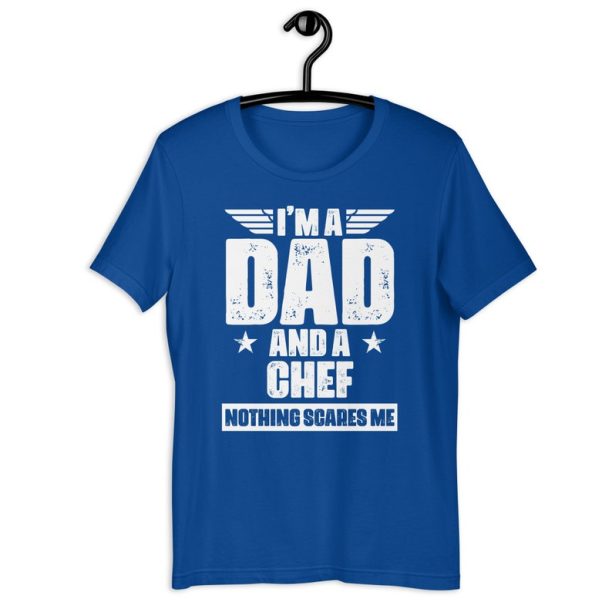 Chef Dad Shirt | I'm A Dad And A Chef Nothing Scares Me | Funny Father's Day Culinary Gangster Gift