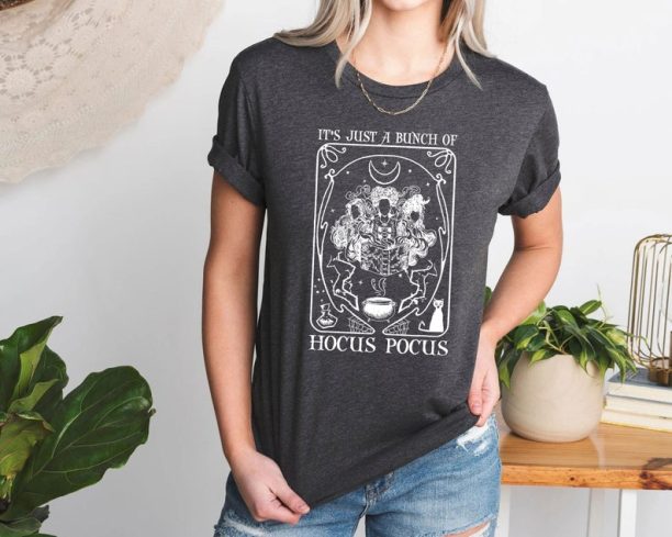 Hocus Pocus Shirt, Halloween Shirt, Disney Halloween Party Shirt, Fall Shirts, Just A Bunch Of Hocus Pocus Tarot Card Shirt