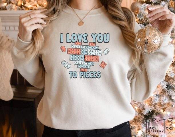 I love You to Pieces Sweatshirt