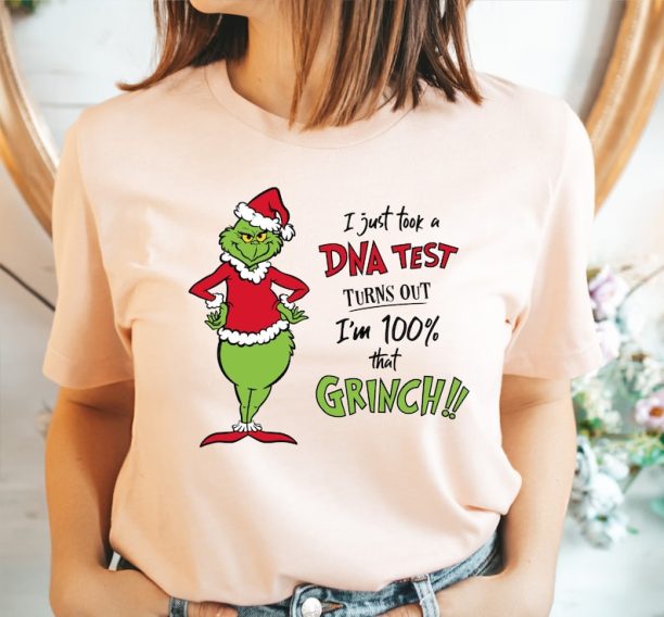 I Just Took A DNA Test Turns Out I'm 100% That Grinch Christmas Graphic T-Shirt