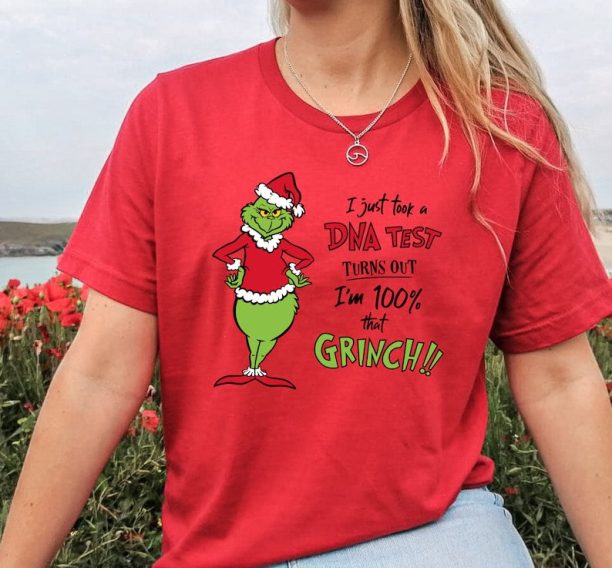 I Just Took A DNA Test Turns Out I'm 100% That Grinch Christmas Graphic T-Shirt