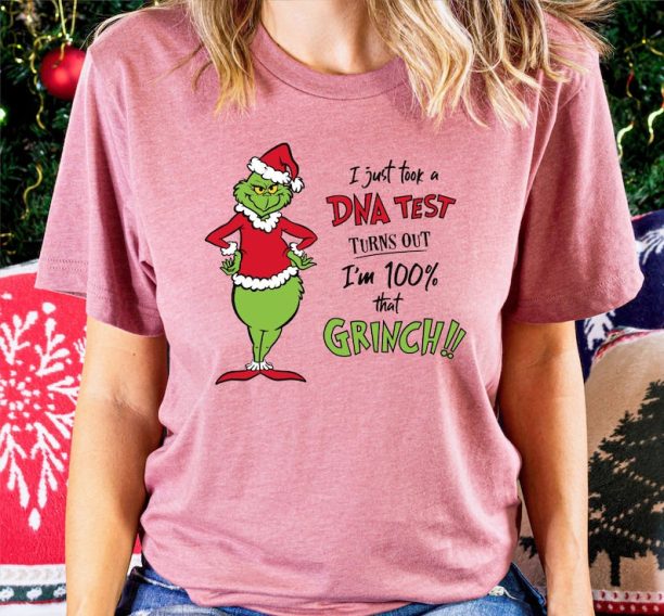 I Just Took A DNA Test Turns Out I'm 100% That Grinch Christmas Graphic T-Shirt