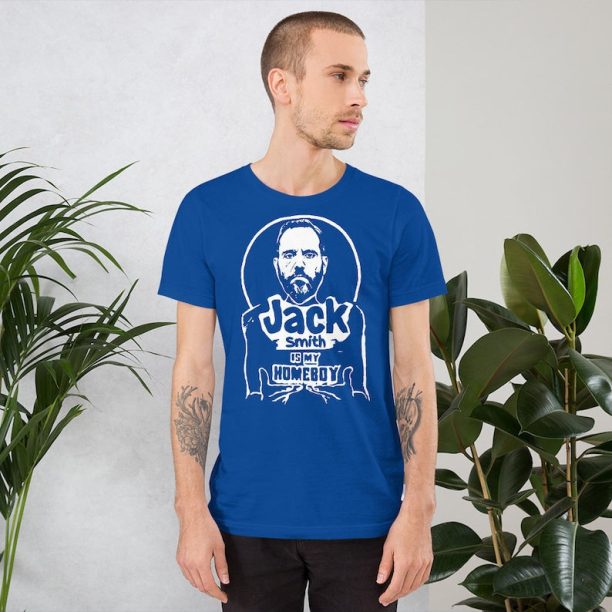 Jack Smith Is My Homeboy T-Shirt, Jack Smith fan club tee, Proud member of jack smith