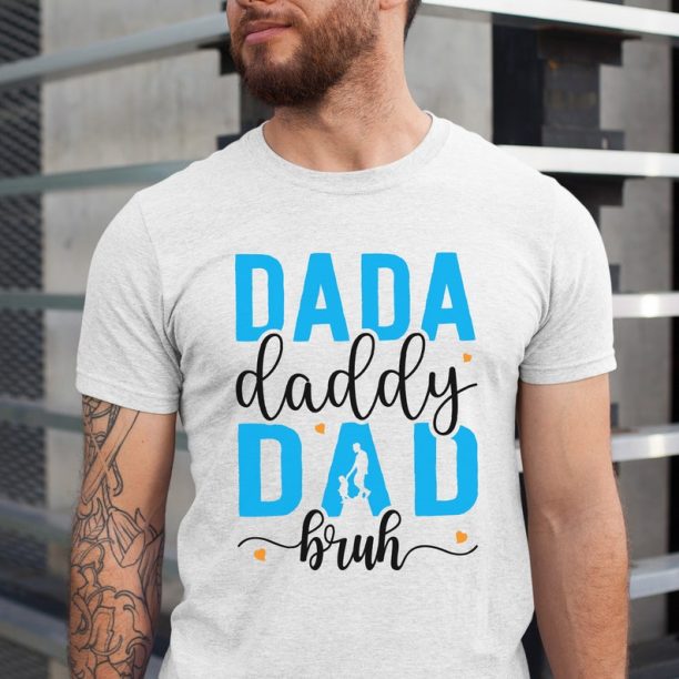 Dada Daddy Dad Bruh Shirt, Fathers Day t-hirt, Dad Life Shirt