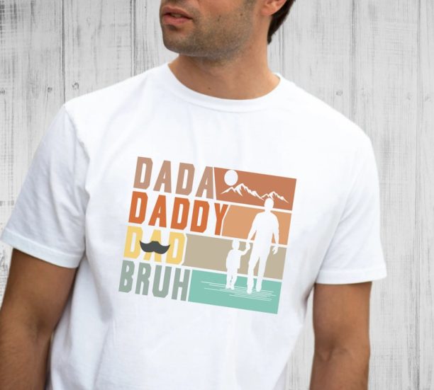 Dada Daddy Dad Bruh Shirt, Father's Day Shirt, Father's Day Gift