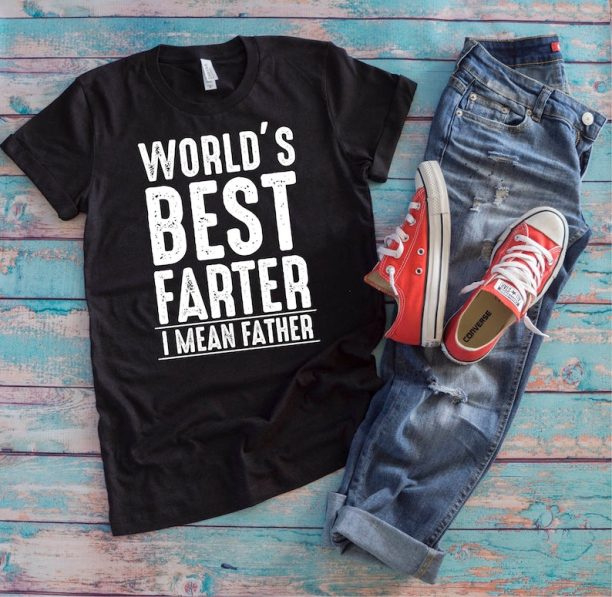 Dad Joke Shirt | World's Best Farter I Mean Father | Funny Sarcastic Father Humor Father's Day Gift