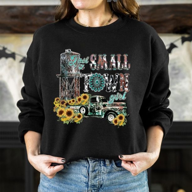 Small Town Girl Sweatshirt, Try That In A Small Town Shirt, Sunflower Country Girl Shirt, Country Music Concert Tee