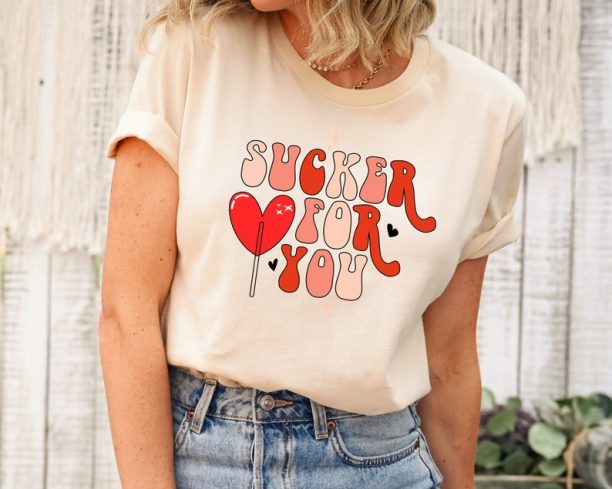 Sucker for You Valentines Day T-Shirt