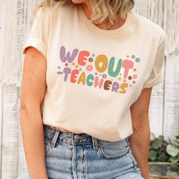 End of the Year Teacher T-Shirt, Last Day of School Shirt Gift for Womens