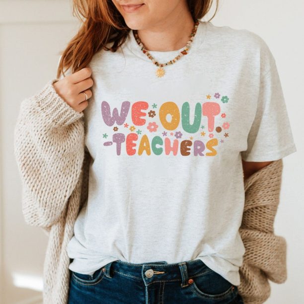 End of the Year Teacher T-Shirt, Last Day of School Shirt Gift for Womens