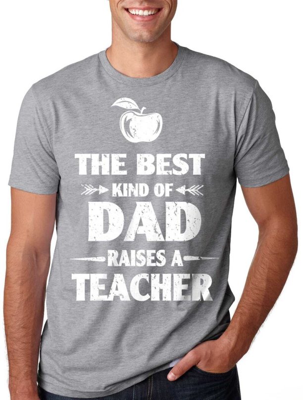 Best Teacher T-shirt Best Dad T-Shirt Teacher College Funny School Teacher T-shirt Gift For Student Gift For Dad