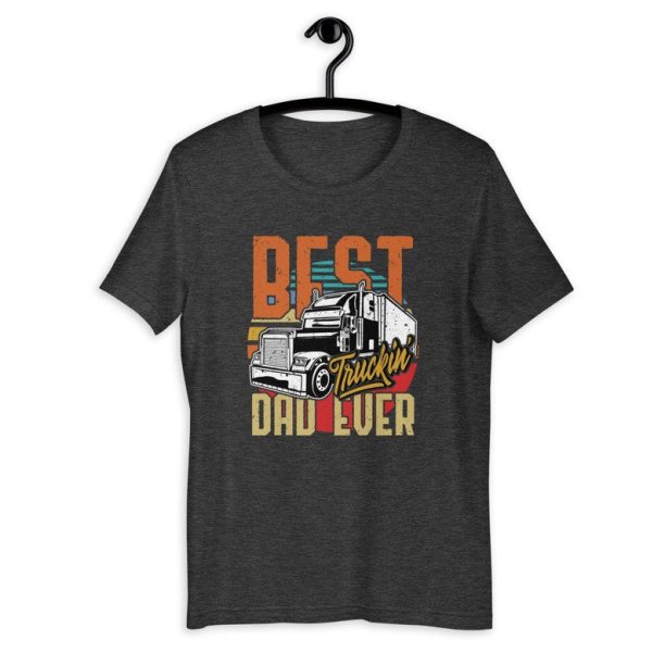 Best Truckin Dad Ever Shirt | Vintage Father's Day Gift For Truck Driver | Trucker Dad Apparel