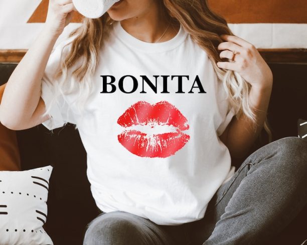 Bonita Red Lips for Empowered Latina Women, It's The Lips For Me, Bonita Shirt, Women's Bonita T-Shirt, Spanish Shirt