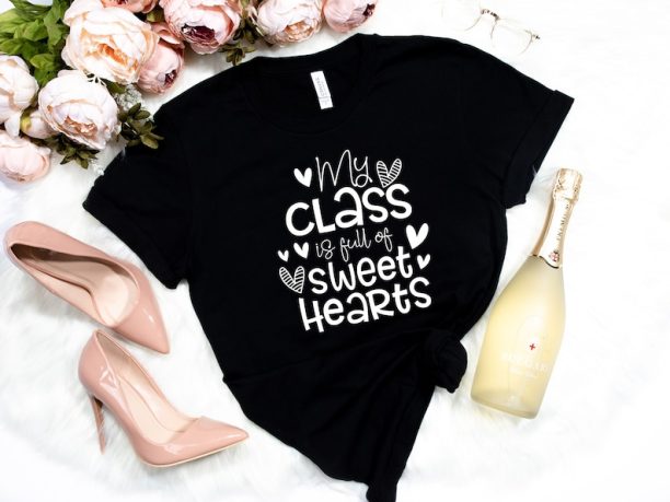 My Class is Full of Sweet Hearts Shirt, Teacher Valentine Shirt, Valentines Day Shirt for Teachers, Teacher Valentine's Day, Teacher Gift