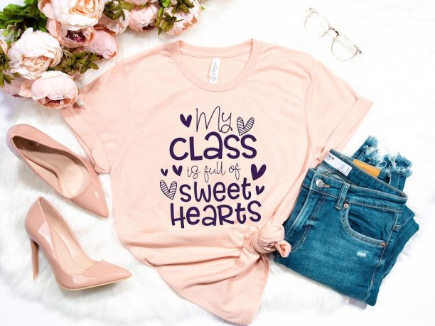 My Class is Full of Sweet Hearts Shirt, Teacher Valentine Shirt, Valentines Day Shirt for Teachers, Teacher Valentine's Day, Teacher Gift