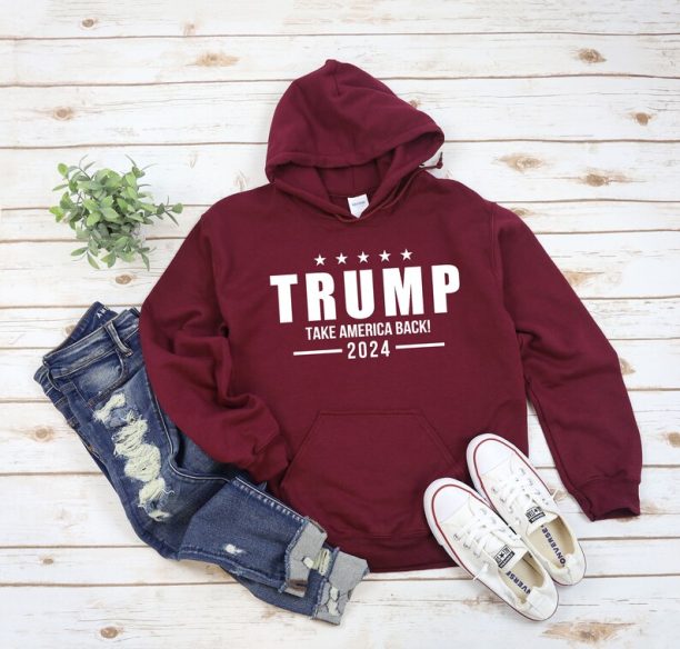 Donald Trump 2024 Hoodie - Take America Back Sweatshirt - Trump Girl Sweater - Christmas Gift - Birthday Present