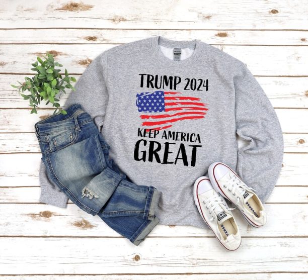 Donald Trump 2024 Sweatshirt Keep America Great - Funny Sayings Trump I'll Be Back - Donald Trump Is My President -
