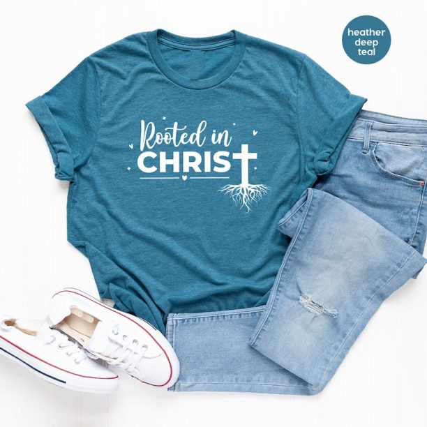 Christian T Shirt, Rooted In Christ Shirt, Prayer Shirts, Religious Shirt, Hymn Tees, Gift For Prayer, Faith Shirt