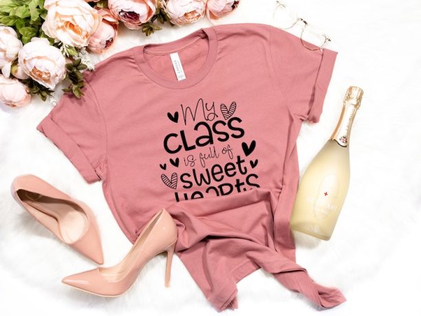 My Class is Full of Sweet Hearts Shirt, Teacher Valentine Shirt, Valentines Day Shirt for Teachers, Teacher Valentine's Day, Teacher Gift