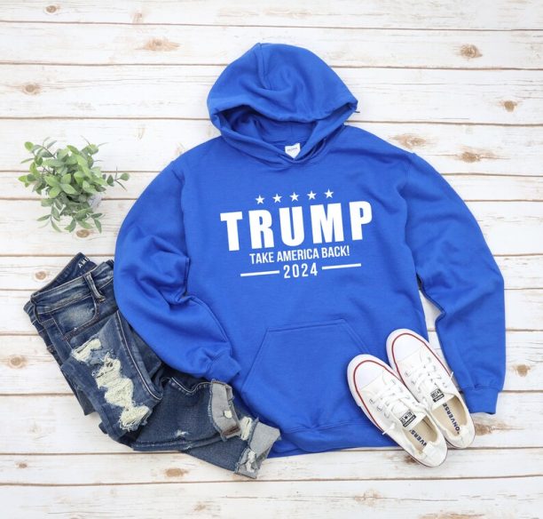 Donald Trump 2024 Hoodie - Take America Back Sweatshirt - Trump Girl Sweater - Christmas Gift - Birthday Present