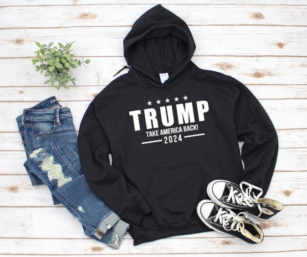 Donald Trump 2024 Hoodie - Take America Back Sweatshirt - Trump Girl Sweater - Christmas Gift - Birthday Present