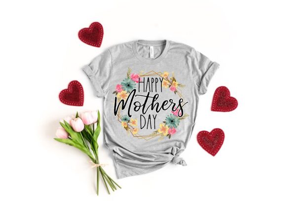 Floral Happy Mother’s Day Shirt, Mom Life Shirt, Mother’s Day Gift, Mother’s Day Shirt, Mother Shirt, Mama Shirt, Mother, Happy Mother’s Day