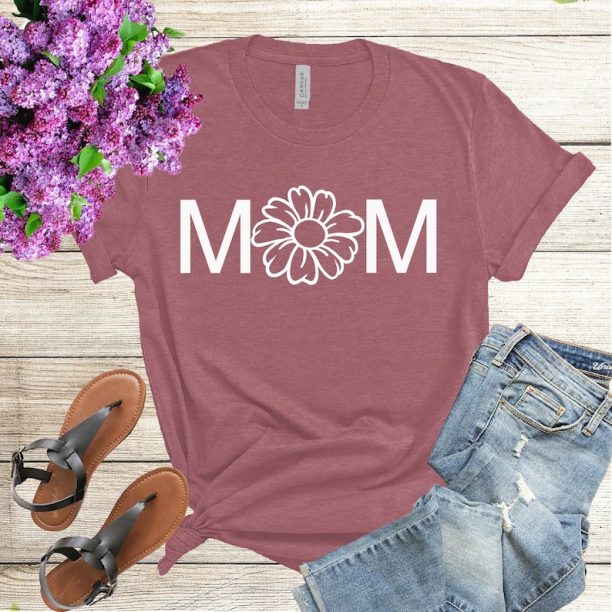 Mom Flower shirt, Gift Mother Day T-Shirt, Cute Mom Shirt, Positive Vibes Shirt, Mother's Day Shirt, Mom Gift Shirt, Mother’s Day Gift,