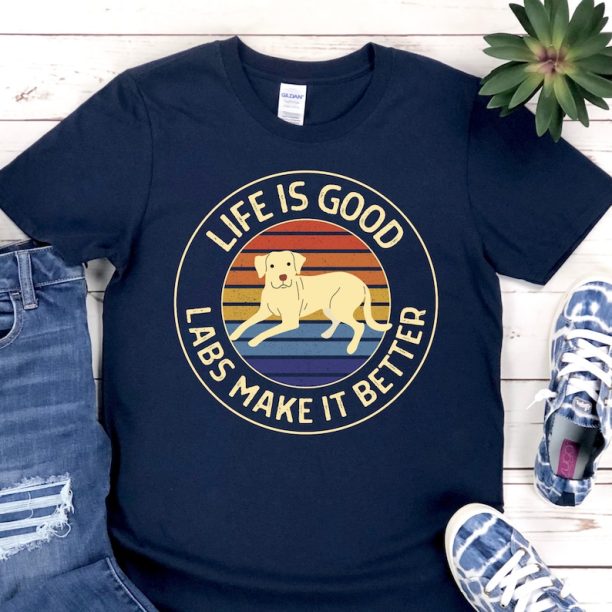 Labrador Mom Shirt, Labrador Retriever Shirt, Labrador Lover, Labrador Dad, Labrador Owner, Life is Good Lab Shirt