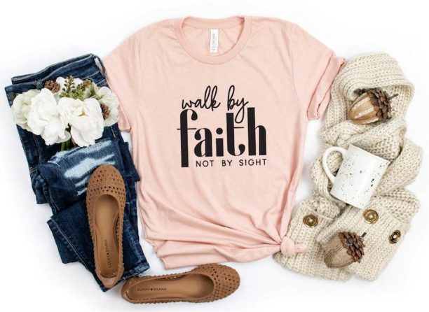 Walk by Faith Shirt, Christian Shirt, Faith Shirt, Church Shirt, Inspirational Shirt, Religious Shirt, God is love Shirt