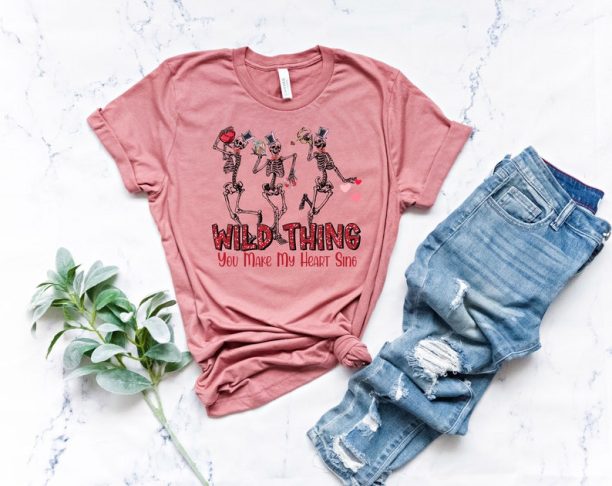 Wild Thing You Make My Heart Sing Shirt,Dancing,Skeletons,Hearts valentines shirt For Women,valentines gift,Gift For Her Valentines Day