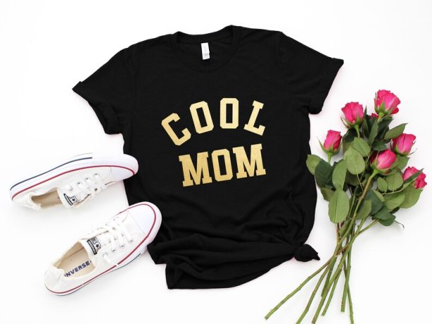 Cool Mom Shirt, Mothers Day Gift, Birthday Gift for Mom , MAMA Shirt , Mom Gift , New Mom Shirt, Mother's Day Shirt, Cool Mama