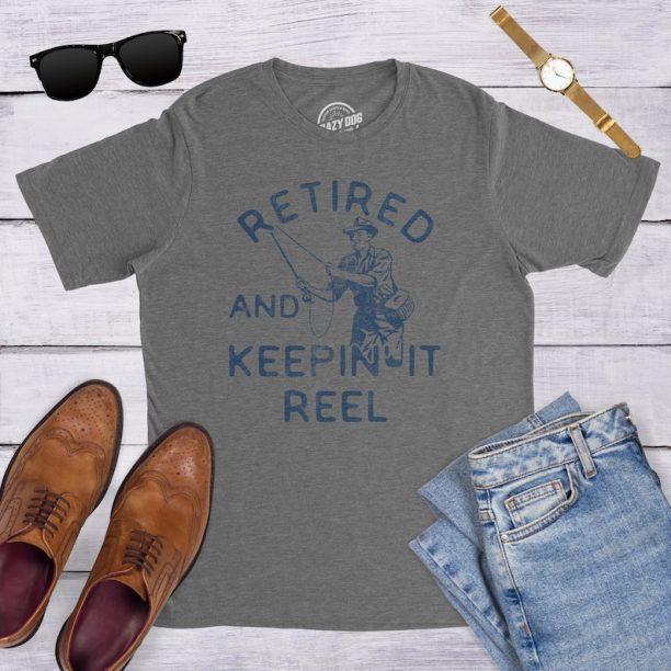 Retirement Mens Fishing Shirt, Funny Grandad Angling Shirt, Offensive Fisherman Gifts, Retired And Keepin' It Reel