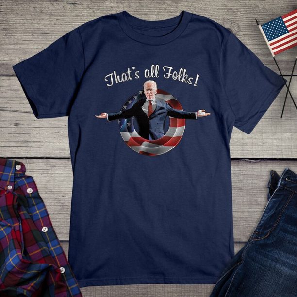 Biden That's All Folks Political T-shirt, Politics Tee, Joe Biden, Looney Tunes, Humorous, Funny, Pop Culture Shirt