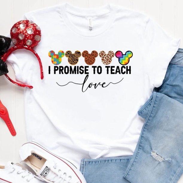 I Promise to Teach Love Shirt,Disney Teacher Gift Shirt,Pride Teacher Shirt,Autism Awareness Shirt,Back To School Tees