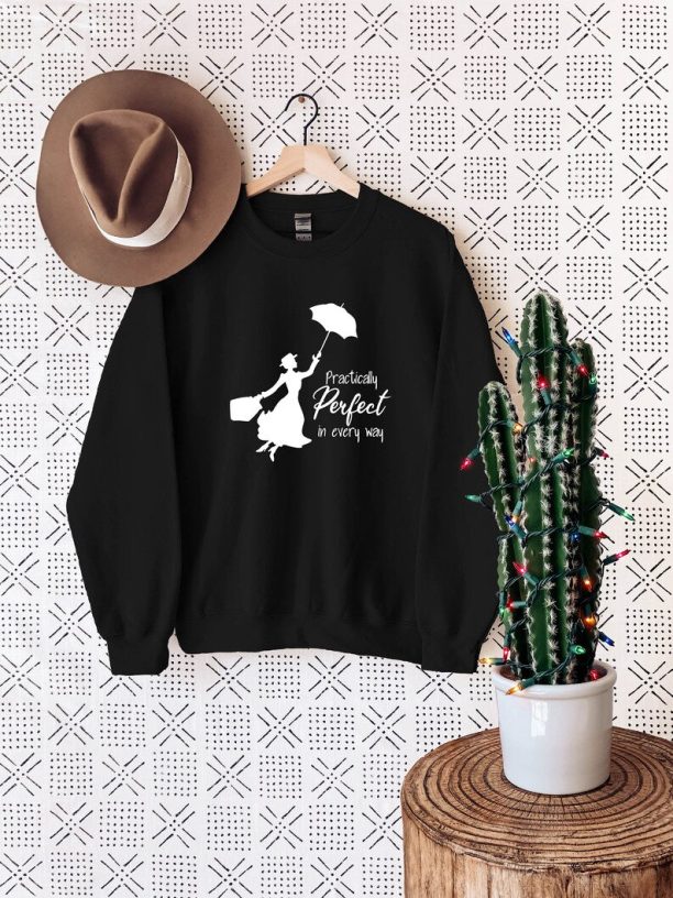 Mary Poppins Sweatshirt, Disney Sweatshirt, Women's Disney Sweater, Practically Perfect In Every Way