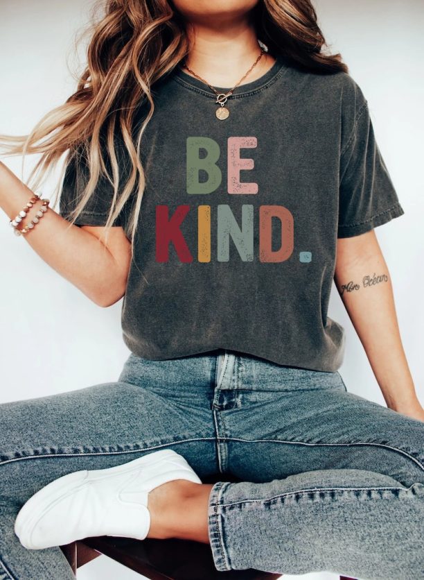 Be Kind Shirt, Kindness Shirt, Christian Shirt, Retro Be Kind Shirt,Vintage Shirt, Love Shirt,Women's Shirt,Gift For Women,Anti-Racism Shirt