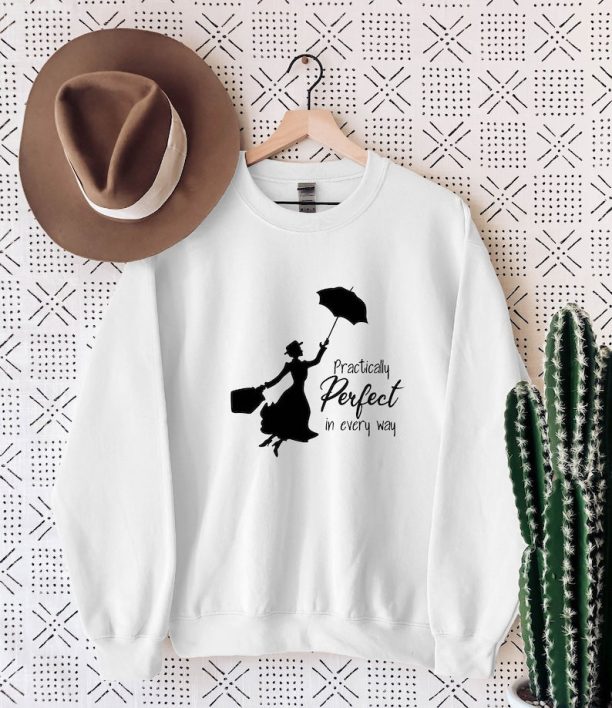 Mary Poppins Sweatshirt, Disney Sweatshirt, Women's Disney Sweater, Practically Perfect In Every Way