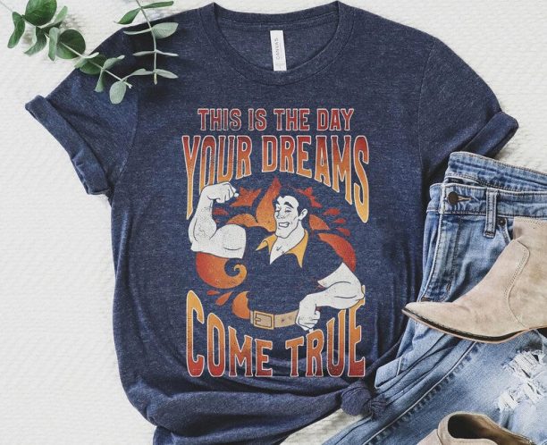 Gaston Dreams Come True Shirt / Beauty The Beast / Disney Villains Valentine's Day T-shirt / Disneyland Couple Matching Trip