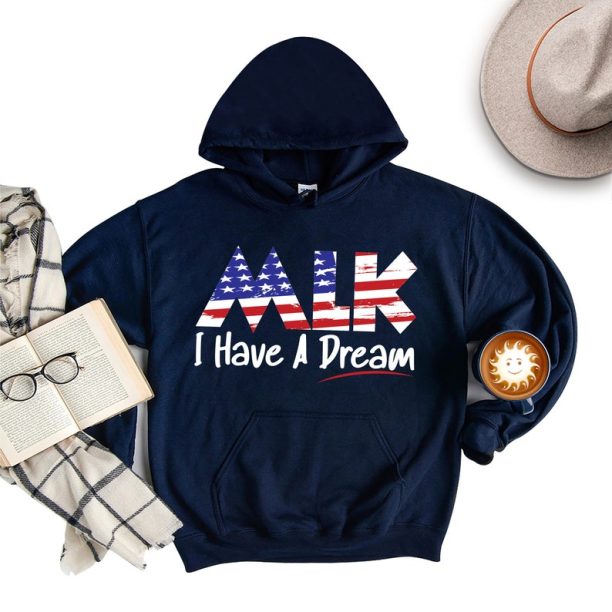 Martin Luther King Jr Hoodie, MLK Day Unisex Hoodies, BLM Hooded Sweatshirt, I Have A Dream Hoodie - 1054