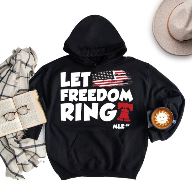 Martin Luther King Jr Hoodie, MLK Day Unisex Hoodies, BLM Hooded Sweatshirt, Let Freedom Ring Hoodie - 1055