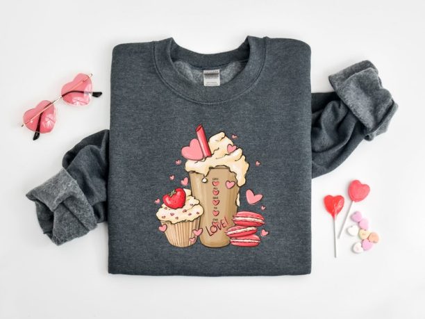 Valentine Coffee Lover Sweatshirt, Strawberry Cupcake, Latte Shirt, Funny Valentines Day Shirt, Valentines Day Sweatshirt, Valentines Shirt