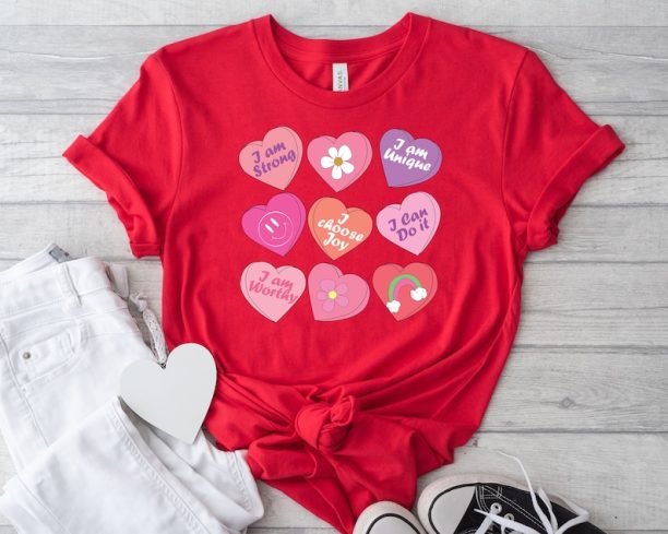 Positive Affirmations shirt, Candy Heart tshirt, Valentines Day tee, Conversation Hearts, Valentines Shirt for teachers,